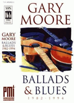 Gary Moore : Ballads & Blues 1982 - 1994